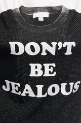 DON'T BE JEALOUS GRAPHIC TEE