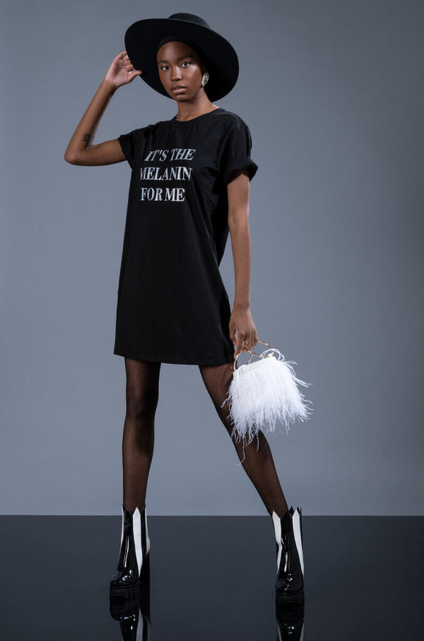 IT'S THE MELANIN FOR ME T SHIRT DRESS