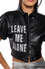 LEAVE ME ALONE BUTTON DOWN FAUX LEATHER SHIRT