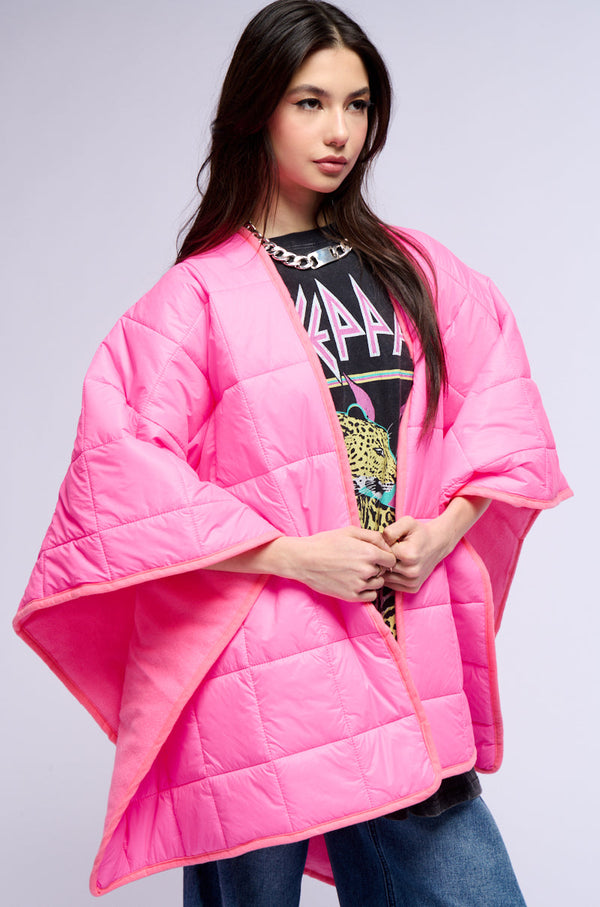 THIS IS THE LIFE PUFFER PONCHO IN PINK
