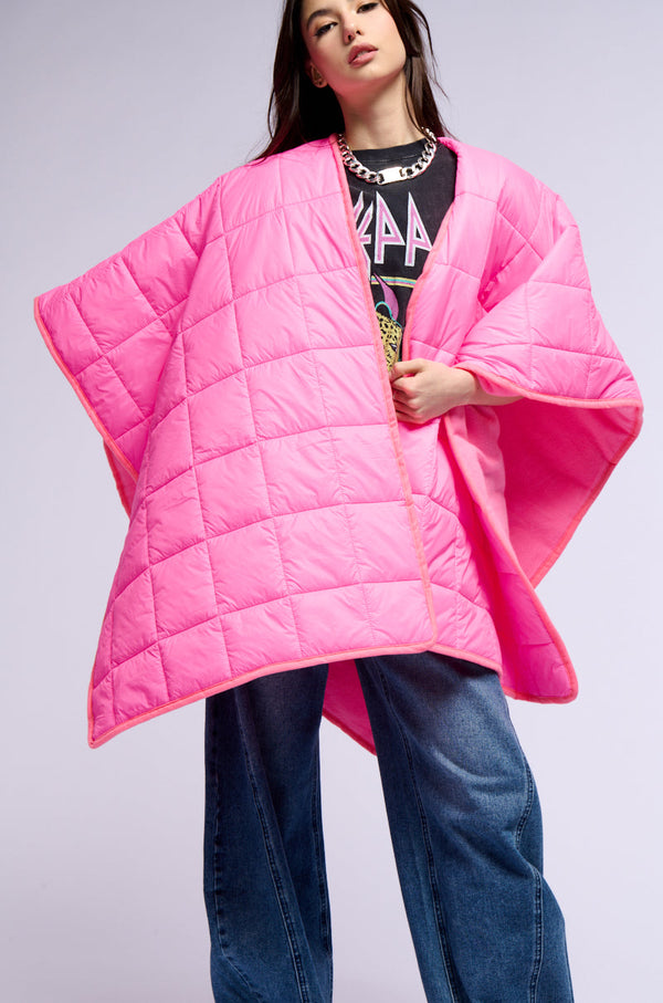 THIS IS THE LIFE PUFFER PONCHO IN PINK