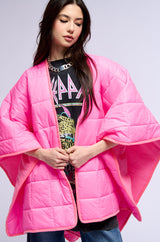 THIS IS THE LIFE PUFFER PONCHO IN PINK
