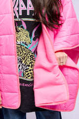 THIS IS THE LIFE PUFFER PONCHO IN PINK